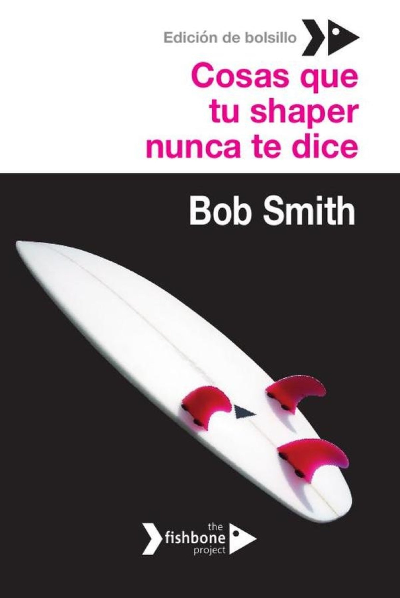 Cosas que tu shaper nunca te dice - Edición de Bolsillo