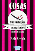 Cosas que tu shaper nunca te dice - Edición de Bolsillo