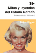 Érase una vez en… California - Vol. 1 - Mitos y leyendas del Estado Dorado