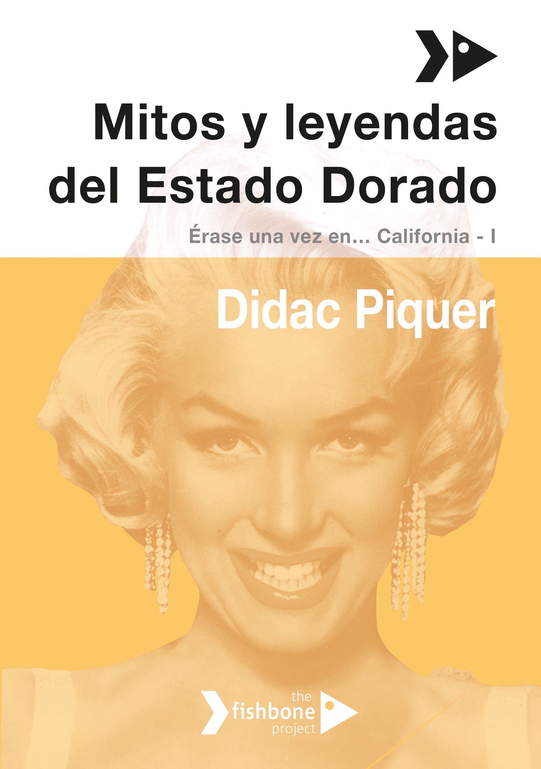 Érase una vez en… California - Vol. 1 - Mitos y leyendas del Estado Dorado